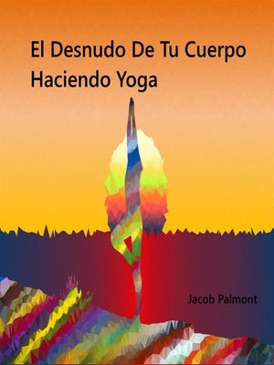 cover image of El Desnudo de tu Cuerpo Haciendo Yoga
